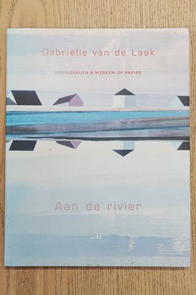 LAAK, GABRIËLLE VAN DE - STEENBERGEN, RENEE & HENK VAN WOERDEN.