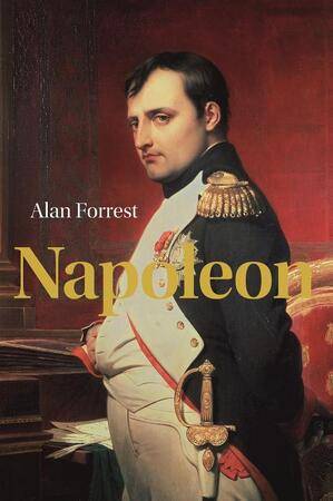 FORREST, ALAN. Napoleon.