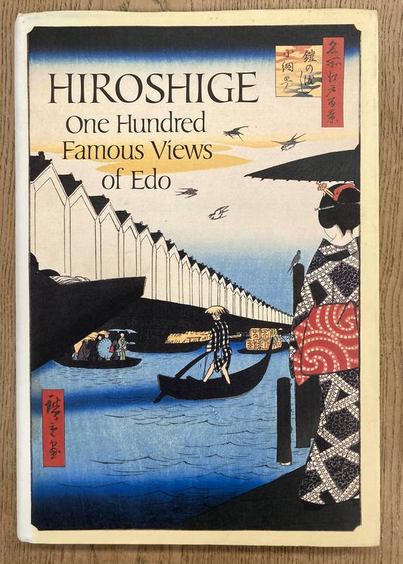 HIROSHIGE - SMITH, HENRY D. AND AMY G. POSTER. Hiroshige. One hundred famous views of Edo