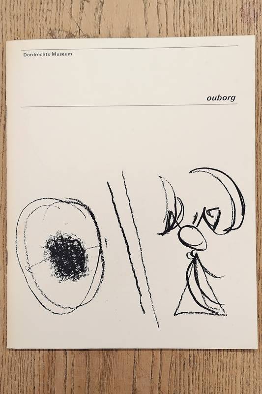 OUBORG, P. Ouborg. Dordrechts Museum, 27 september - 2 november 1975.