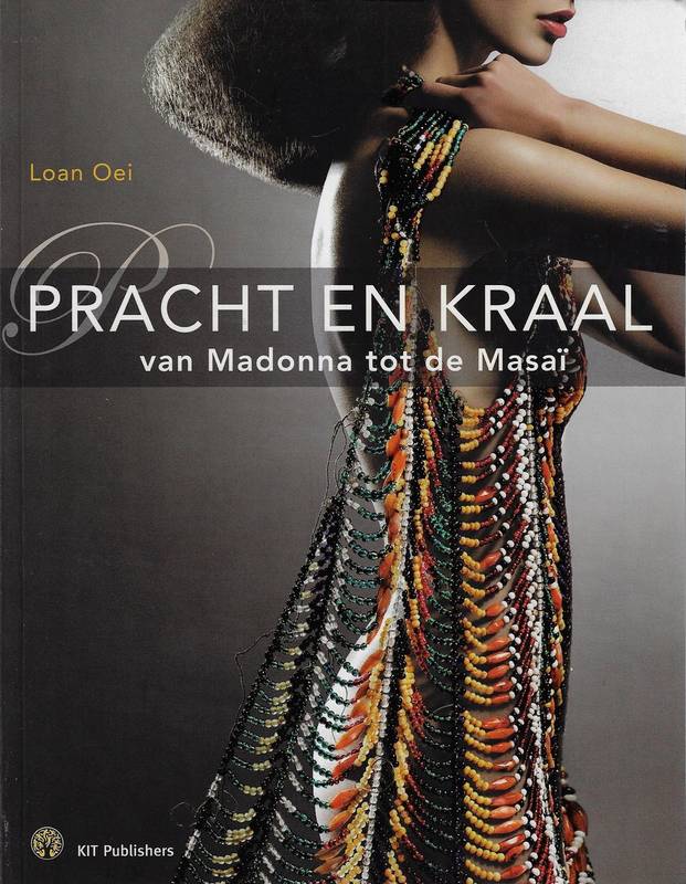 OEI, LOAN. Pracht en kraal van Madonna tot de Masaï.