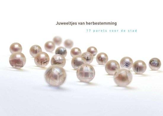 GELINCK, SANDER. Juweeltjes van herbestemming. 17 parels voor de stad.
