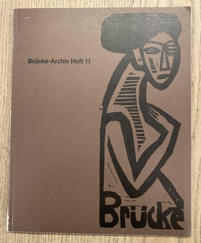 REIDEMEISTER, LEOPOLD. Brücke-Archiv - Heft 11. Im Auftrag des Senators für Wissenschaft und Kunst des Landes Berlin als Organ des Brücke-Museums hrsg. von Leopold Reidemeister.Ernst Ludwig Kirchner zum 100. Geburtstag am 6. Mai 1980 gewidmet.