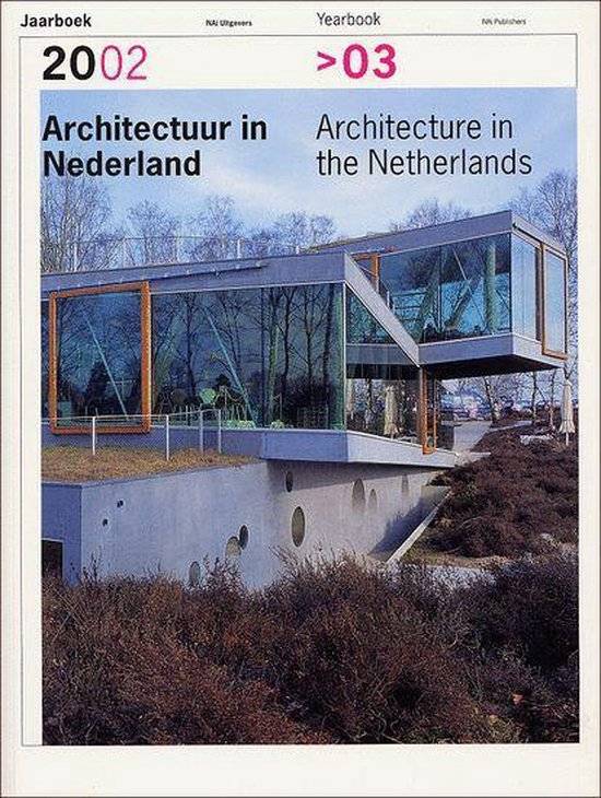 HOOGEWONING, ANNE;  ROEMER VAN TOORN., VOLLAARD, PIET. & WORTMANN, ARTHUR. Architectuur in Nederland 2002 > 03 Jaarboek / Architecture in the Netherlands 2002 > 03 Yearbook.