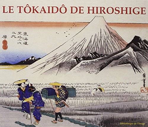 BOUQUILLARD, JOCELYN & GISÈLE LAMBERT. Le Tokaido de Hiroshige.