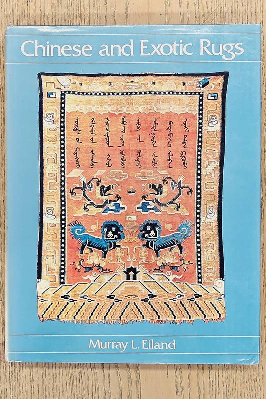EILAND, MURRAY L. Chinese and exotic rugs.