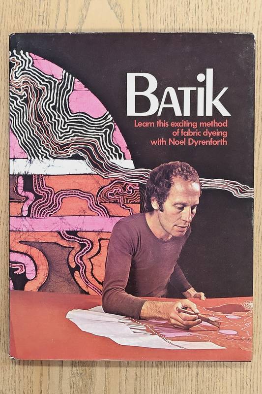 HOUSTON, JOHN (WITH NOEL DRYENFORTH.) Batik with Noel Dyrenforth.