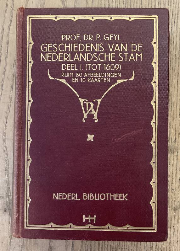 GEYL, P. Geschiedenis van de Nederlandse Stam. Deel I (tot 1609). Ruim 80 afbeeldingen en 10 kaarten.