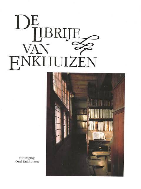 VERENIGING OUD ENKHUIZEN. De Librije van Enkhuizen