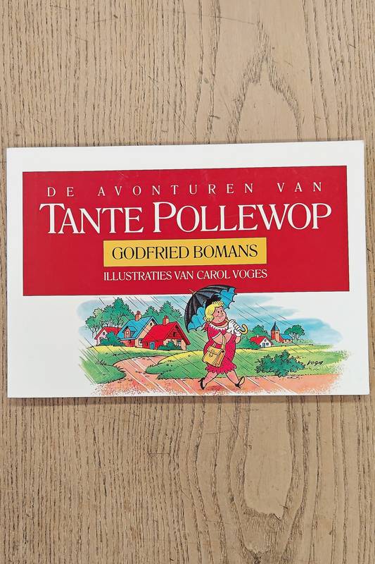 BOMANS, GODFRIED. & VOGES, CAROL. De avonturen van Tante Pollewop