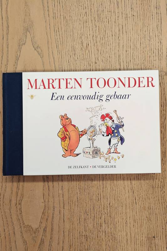 TOONDER, MARTEN. Een eenvoudig gebaar [Alle verhalen van Olivier B. Bommel en Tom Poes 59]