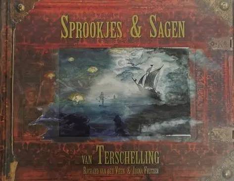 VEEN, RICHARD VAN DER & IRINA FILTZER. Sprookjes en Sagen van Terschelling
