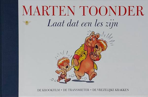 TOONDER, MARTEN. Laat dat een les zijn [Alle verhalen van Olivier B. Bommel en Tom Poes 45]