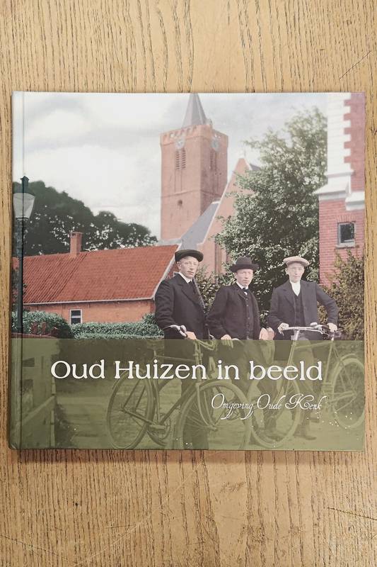 DIVERSE AUTEURS. Oud Huizen in beeld. Omgeving Oude Kerk.