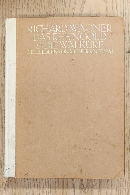 WAGNER, RICHARD & RACKHAM, ARTHUR. Das Rheingold & die Walkure.