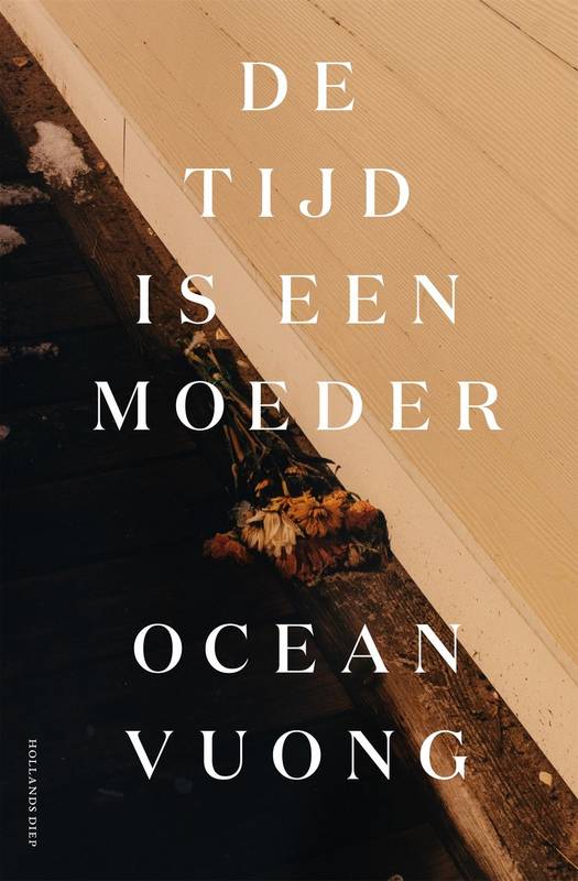 VUONG, OCEAN. De tijd is een moeder.
