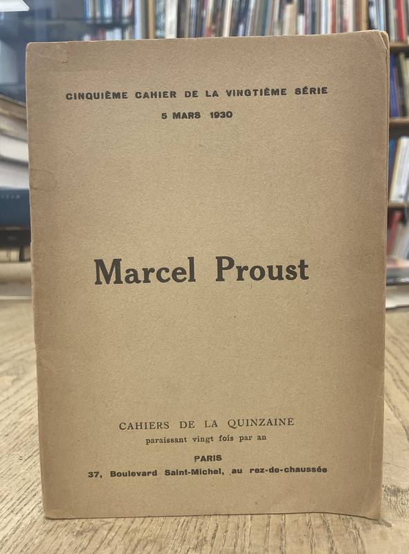 PROUST - CAHIERS DE LA QUINZAINE. Marcel Proust.