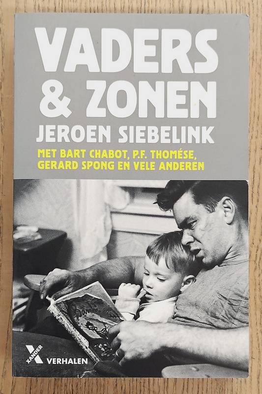 SIEBELINK, JEROEN. Vaders en zonen
