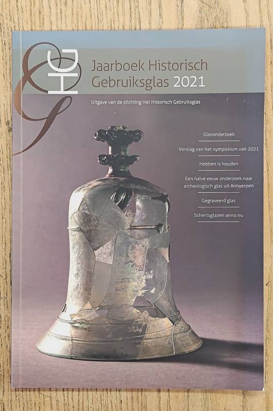 HISTORISCH GEBRUISGLAS. Jaarboek Historisch Gebruiksglas 2021.