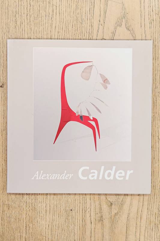 CALDER, ALEXANDER - GERRY SOUTER. Alexander Calder.