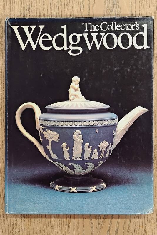 REILLY, ROBIN. The Collector's Wedgwood.