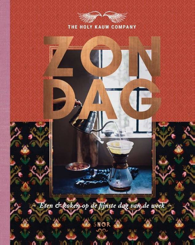 THE HOLY KAUW COMPANY Zondag. Eten en koken op de fijnste dag van de week.