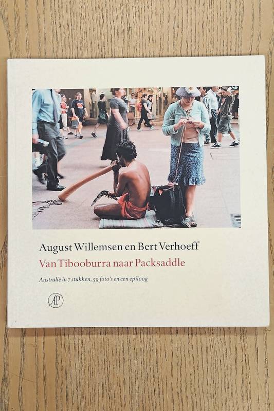 WILLEMSEN, AUGUST. & VERHOEFF, BERT. Van Tibooburra naar Packsaddle