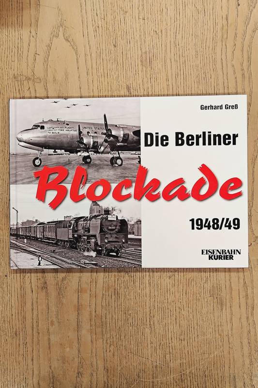 GRESS, GERHARD. Die Berliner Blockade 1948/49