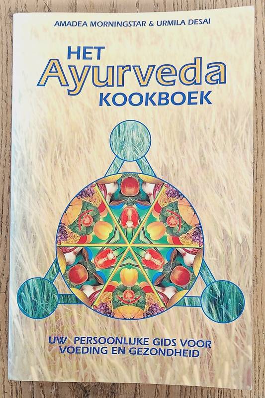 MORNINGSTAR, AMADEA. & DESAI, URMILA. Het Ayurveda kookboek, uw persoonlijke gids voor voeding en gezondheid