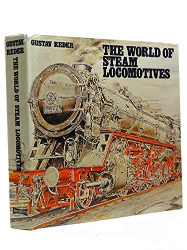 REDER, GUSTAV. The World of Steam Locomotives.