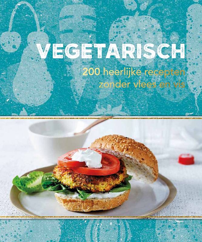 NEXTQUISITE ARCHIVE. Vegetarisch. 200 heerlijke recepten zonder vlees en vis.