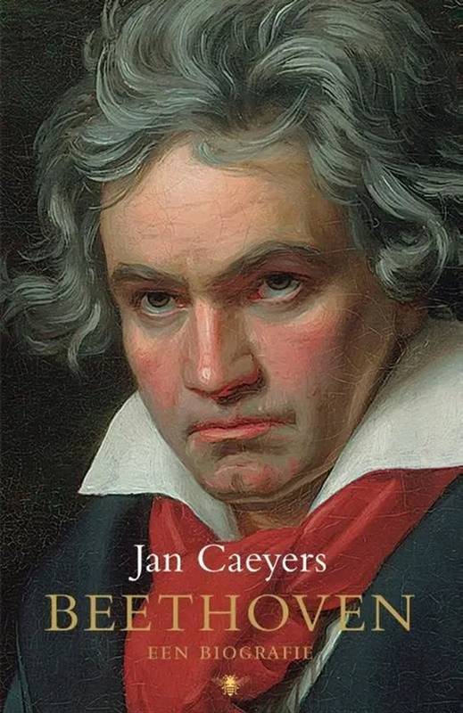 CAEYERS, JAN. Beethoven. Een biografie.