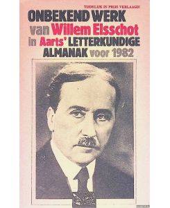ELSSCOT, WILLEM - DICK WELSING & WILLY TIBERGIEN. Onbekend werk van Willem Elsschot in Aarts' Letterkundige Almanak voor 1982.