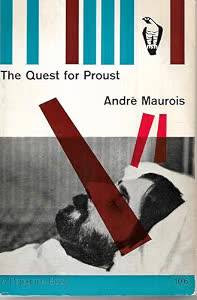 MAUROIS, ANDRE The Quest for Proust.