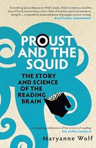 WOLF, MARYANNE Proust and the Squid.