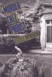 MONBRUN, ESTELLE. Murder Chez Proust.