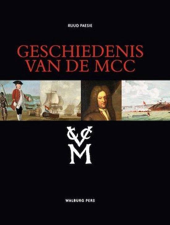 PAESIE, RUUD. Geschiedenis van de MCC. Opkomst, bloei en ondergang.