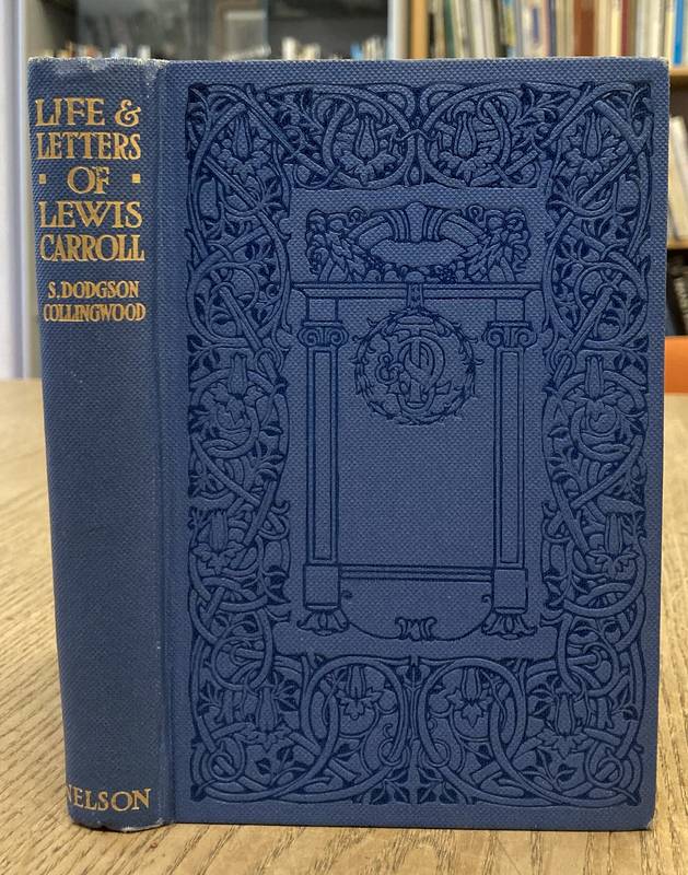 COLLINGWOOD, STUART DODGSON. The Life and Letters of Lewis Carroll (Rev. C.L.Dodgson)