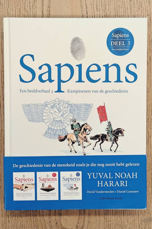 HARARI, YUVAL NOAH. Sapiens. Een beeldverhaal 3 Kampioenen van de geschiedenis