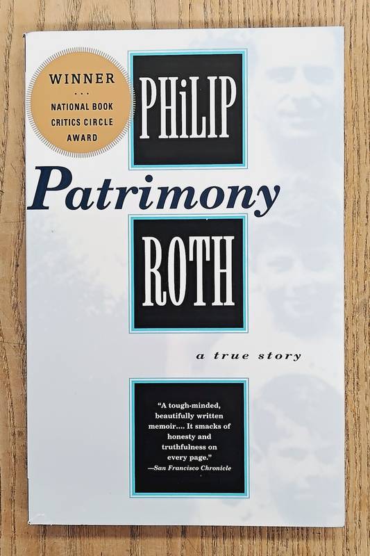 ROTH, PHILIP. Patrimony: A True Story