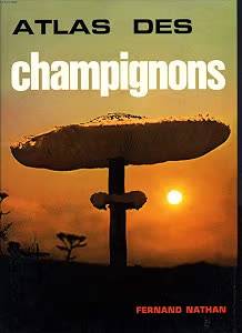 RINALDI AUGUSTO & TYNDALO VASSILI. Atlas des champignons.