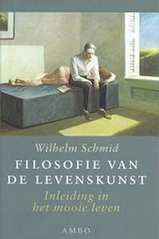 SCHMID, WILHELM Filosofie van de levenskunst