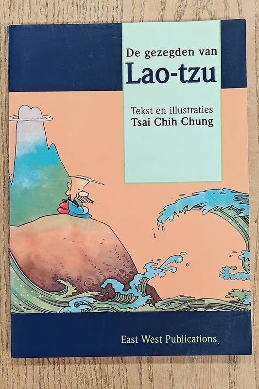 CHUNG, TSAI CHIH De gezegden van Lao-Tzu