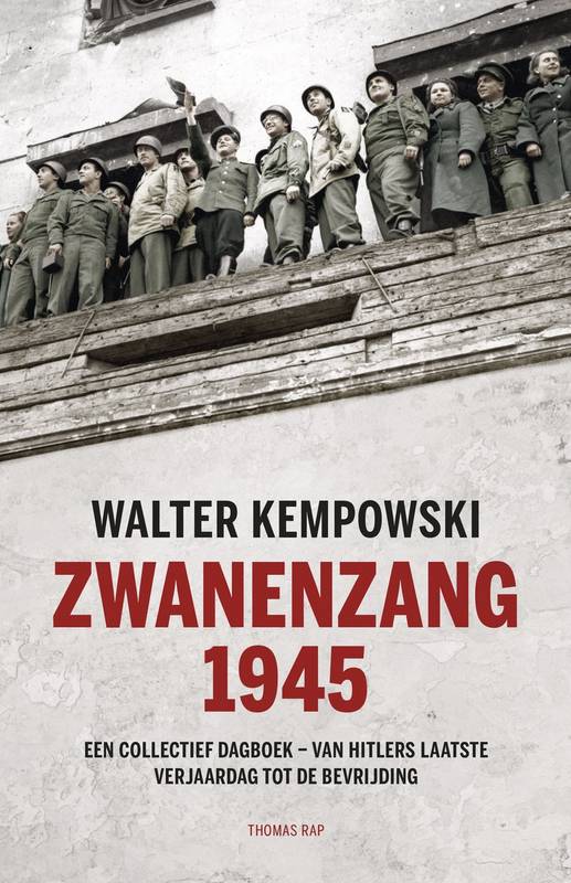 KEMPOWSKI, WALTER. Zwanenzang 1945. Een collectief dagboek - Van Hitlers verjaardag tot de bevrijdingsdag.