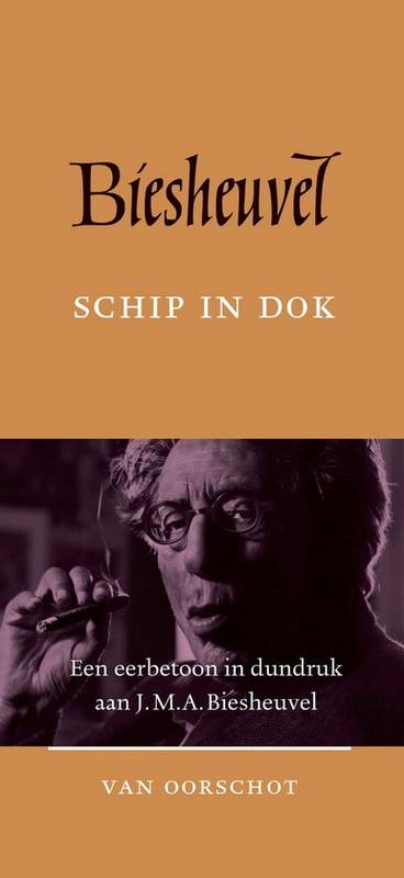 BIESHEUVEL, J.M.A. Schip in dok. Een eerbetoon in dundruk aan J.M.A. Biesheuvel.