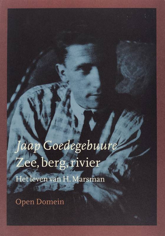GOEDEGEBUURE, JAAP. ; MARSMAN, H. Zee, berg, rivier. Het leven van H. Marsman.