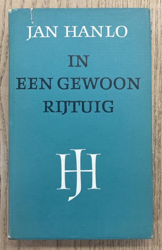 HANLO, JAN. In een gewoon rijtuig.