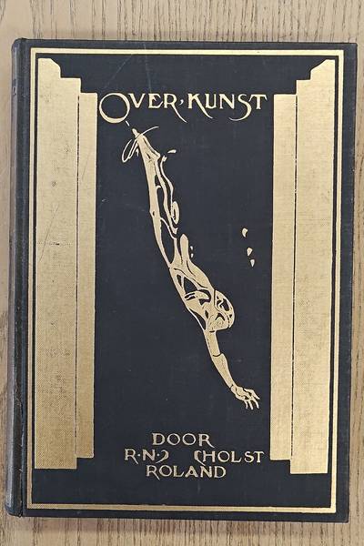 ROLAND HOLST, R.N. Over kunst en kunstenaars. Over kunst en kunstenaars.