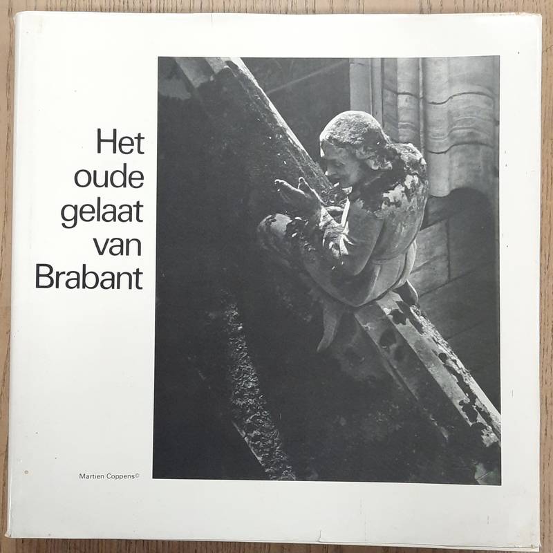 COPPENS, MARTIEN. Het oude gelaat van Brabant.