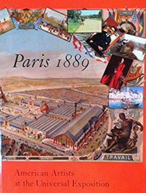 BLAUGRUND, ANNETTE, Paris 1889. American Artists at the Universal Exposition.